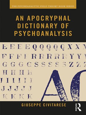cover image of An Apocryphal Dictionary of Psychoanalysis